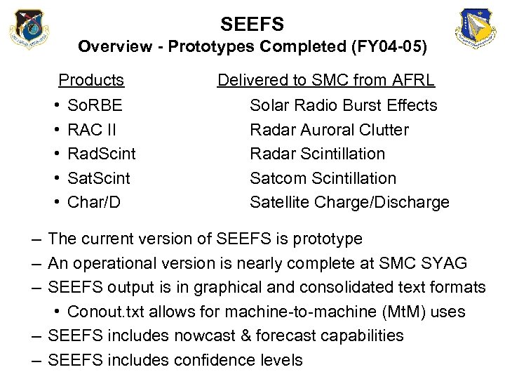 SEEFS Overview - Prototypes Completed (FY 04 -05) Products • • • So. RBE