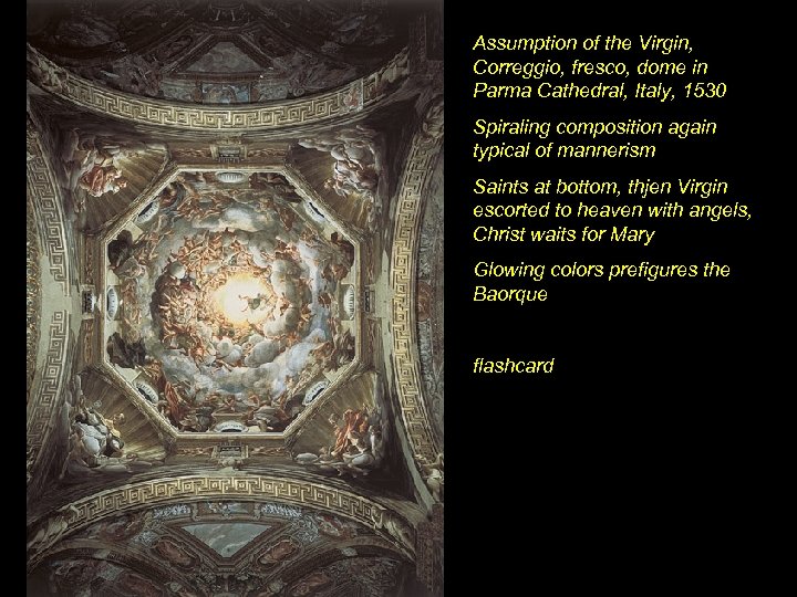 Assumption of the Virgin, Correggio, fresco, dome in Parma Cathedral, Italy, 1530 Spiraling composition
