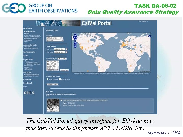 TASK DA-06 -02 Data Quality Assurance Strategy The Cal/Val Portal query interface for EO