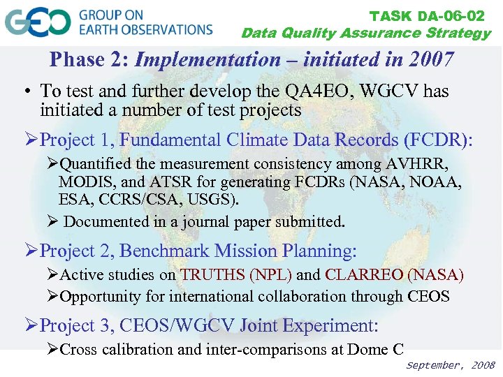 TASK DA-06 -02 Data Quality Assurance Strategy Phase 2: Implementation – initiated in 2007