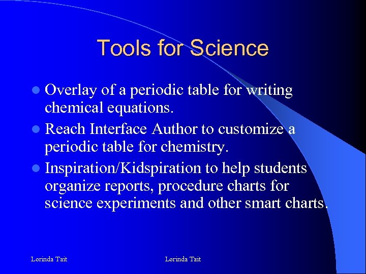 Tools for Science l Overlay of a periodic table for writing chemical equations. l