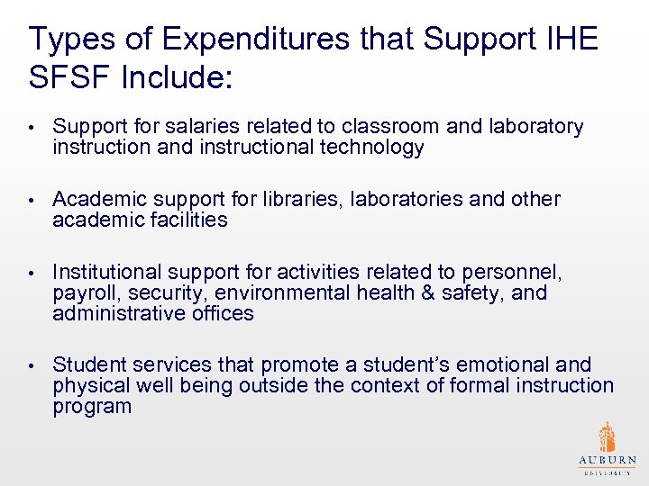 Types of Expenditures that Support IHE SFSF Include: • Support for salaries related to