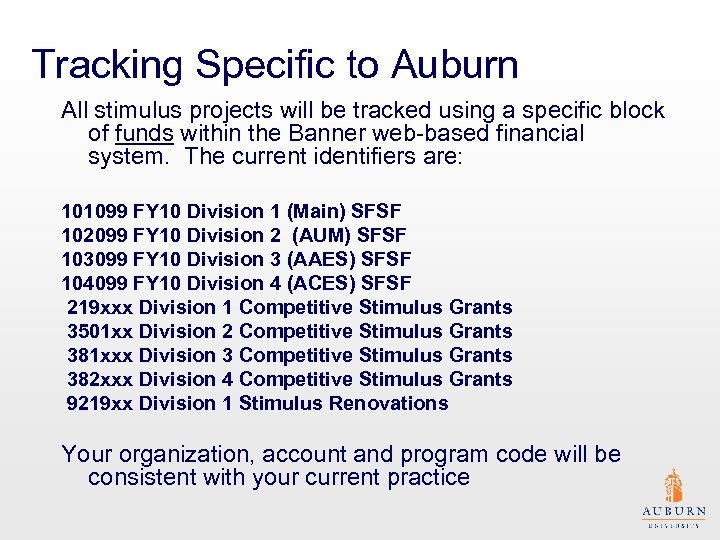 Tracking Specific to Auburn All stimulus projects will be tracked using a specific block