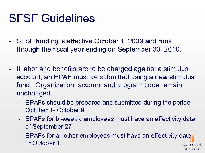 SFSF Guidelines • SFSF funding is effective October 1, 2009 and runs through the