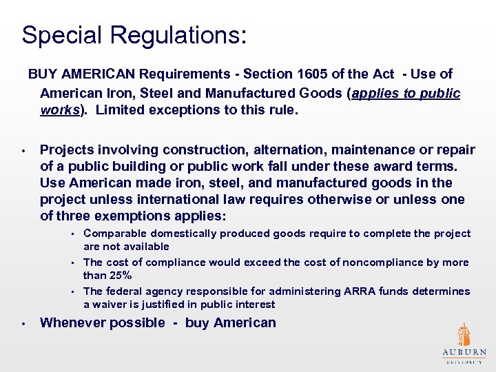 Special Regulations: BUY AMERICAN Requirements - Section 1605 of the Act - Use of