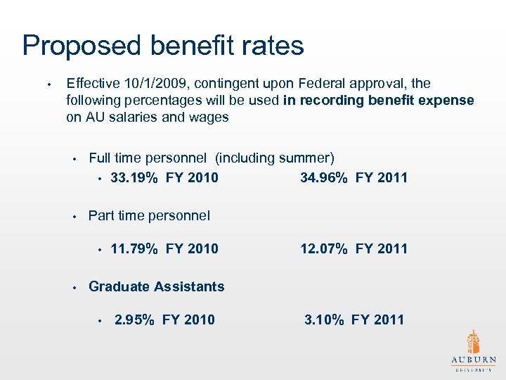 Proposed benefit rates • Effective 10/1/2009, contingent upon Federal approval, the following percentages will