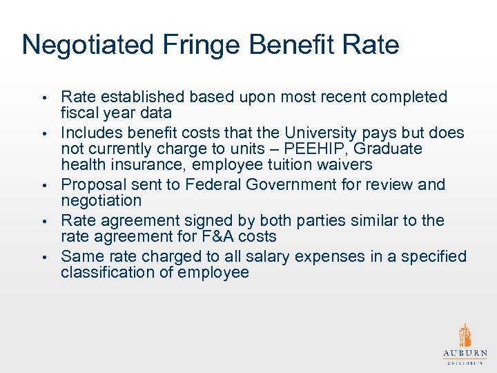 Negotiated Fringe Benefit Rate • • • Rate established based upon most recent completed