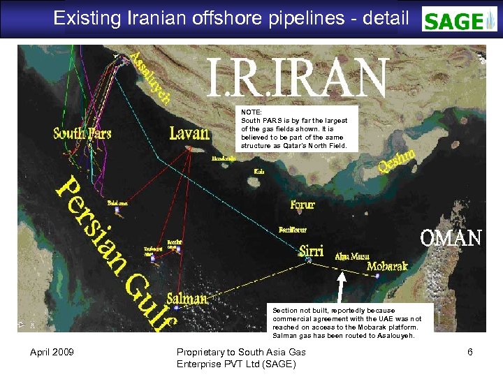 Existing Iranian offshore pipelines - detail SAGE NOTE: South PARS is by far the