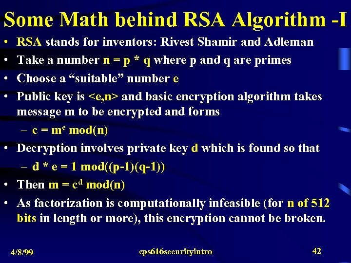 Some Math behind RSA Algorithm -I • • RSA stands for inventors: Rivest Shamir