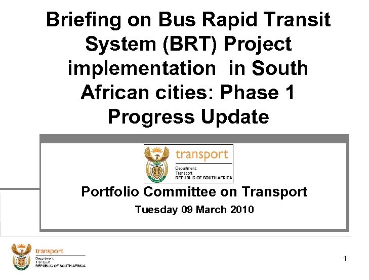 Briefing on Bus Rapid Transit System (BRT) Project implementation in South African cities: Phase