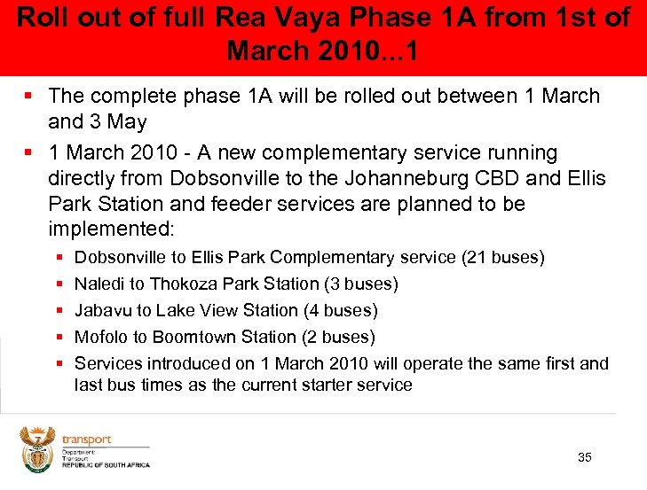 Roll out of full Rea Vaya Phase 1 A from 1 st of March