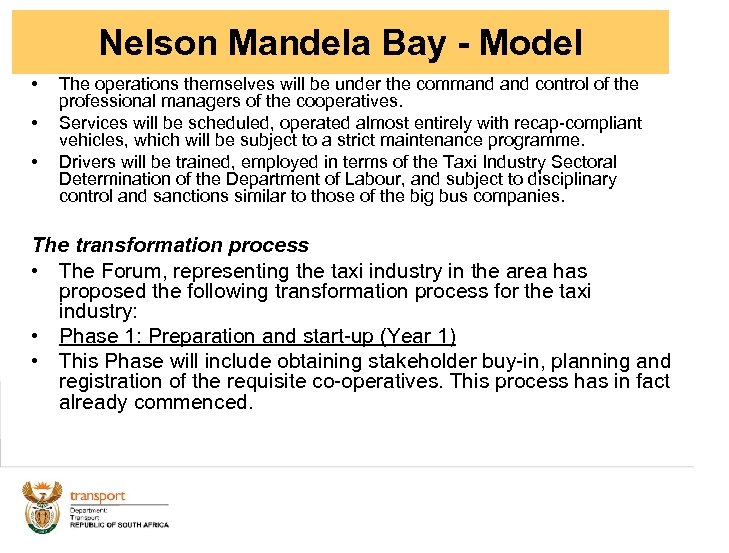 Nelson Mandela Bay - Model • • • The operations themselves will be under