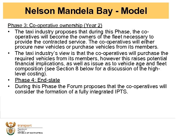 Nelson Mandela Bay - Model Phase 3: Co-operative ownership (Year 2) • The taxi