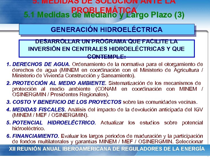 5. MEDIDAS DE SOLUCIÓN ANTE LA PROBLEMÁTICA 5. 1 Medidas de Mediano y Largo