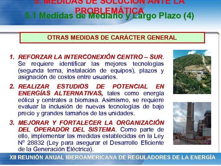 5. MEDIDAS DE SOLUCIÓN ANTE LA PROBLEMÁTICA 5. 1 Medidas de Mediano y Largo