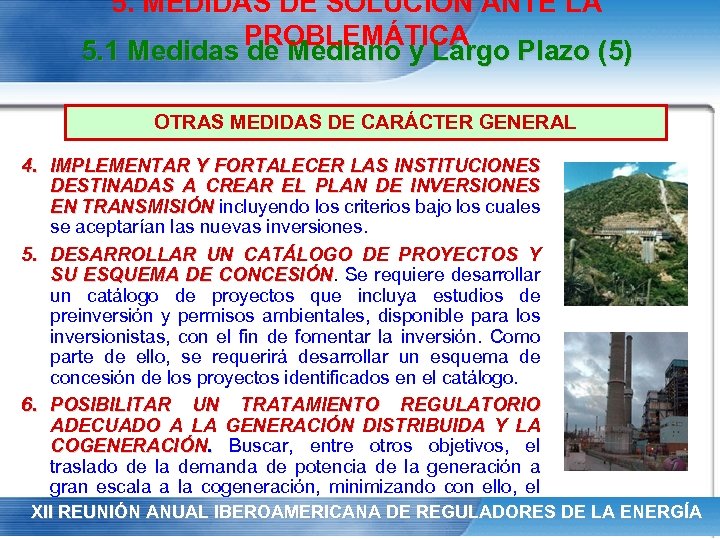 5. MEDIDAS DE SOLUCIÓN ANTE LA PROBLEMÁTICA 5. 1 Medidas de Mediano y Largo