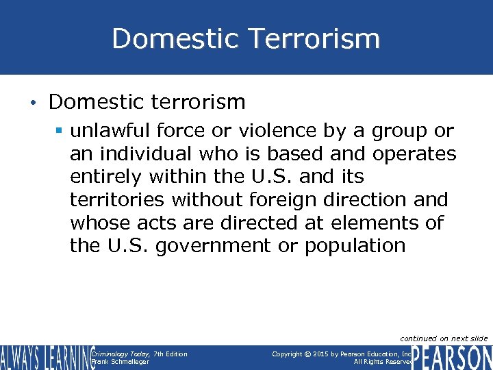 Domestic Terrorism • Domestic terrorism § unlawful force or violence by a group or