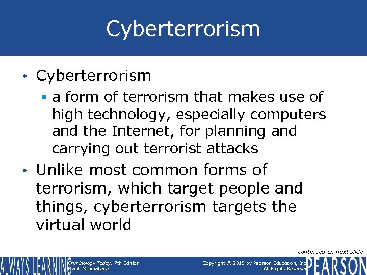 Cyberterrorism • Cyberterrorism § a form of terrorism that makes use of high technology,