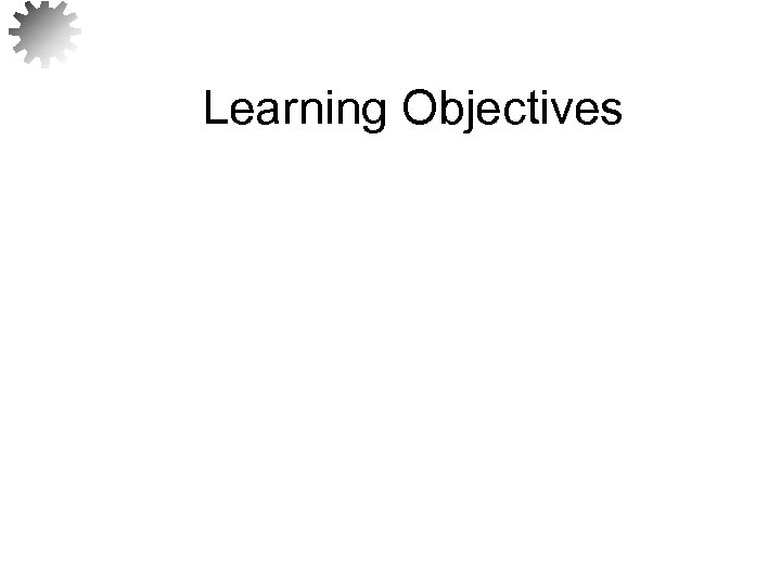 Learning Objectives 