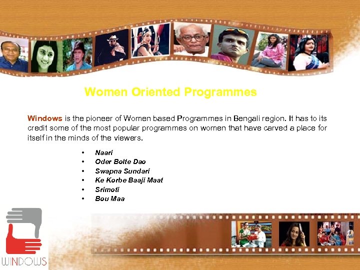 Women Oriented Programmes Windows is the pioneer of Women based Programmes in Bengali region.