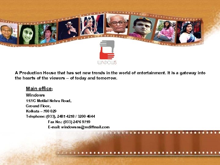 A Production House that has set new trends in the world of entertainment. It