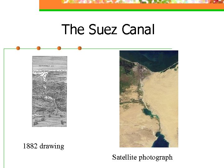 The Suez Canal 1882 drawing Satellite photograph 