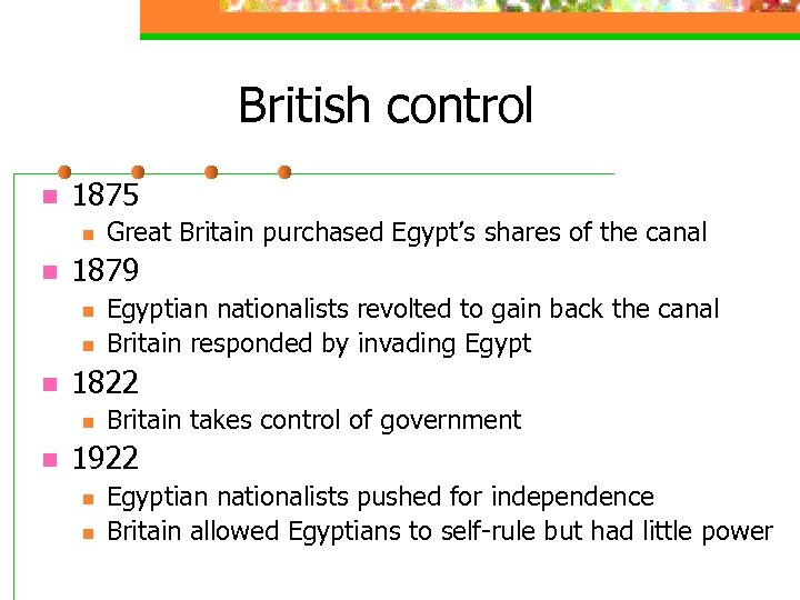 British control n 1875 n n 1879 n n n Egyptian nationalists revolted to