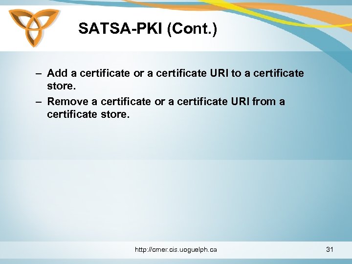 SATSA-PKI (Cont. ) – Add a certificate or a certificate URI to a certificate