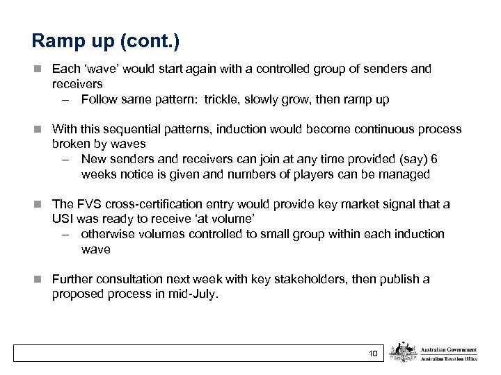 Ramp up (cont. ) Each ‘wave’ would start again with a controlled group of