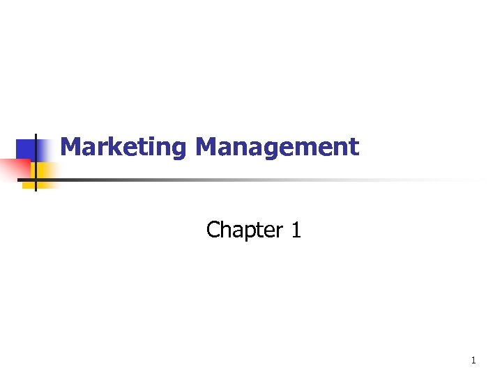 Marketing Management Chapter 1 1 