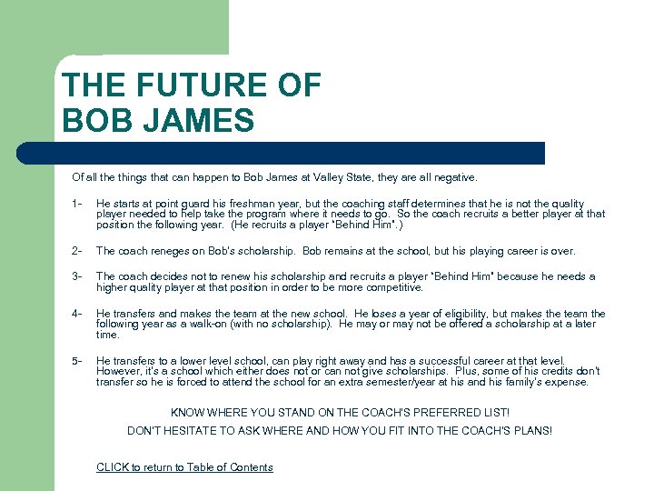 THE FUTURE OF BOB JAMES Of all the things that can happen to Bob