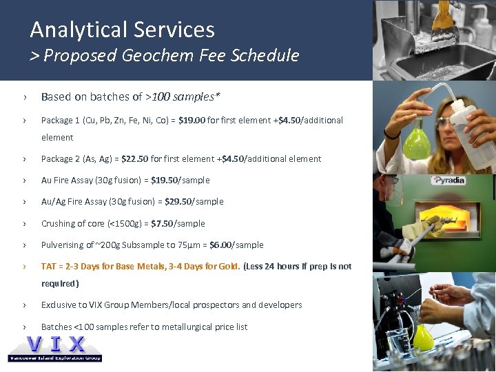 Analytical Services > Proposed Geochem Fee Schedule › Based on batches of >100 samples*