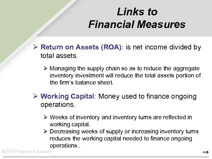 Links to Financial Measures Ø Return on Assets (ROA): is net income divided by