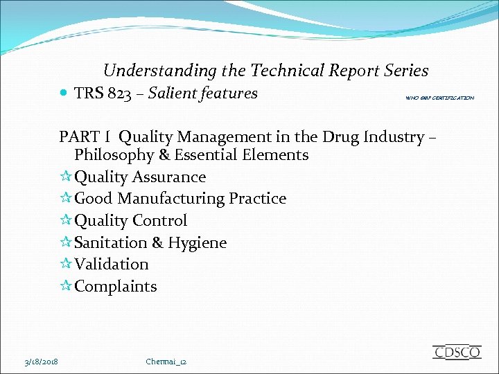 Understanding the Technical Report Series TRS 823 – Salient features WHO GMP CERTIFICATION PART