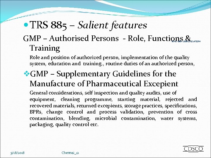  TRS 885 – Salient features GMP – Authorised Persons - Role, Functions &