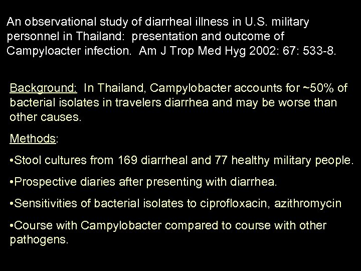 An observational study of diarrheal illness in U. S. military personnel in Thailand: presentation
