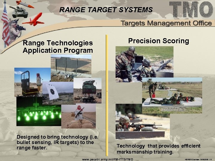 RANGE TARGET SYSTEMS Range Technologies Application Program Designed to bring technology (i. e. bullet