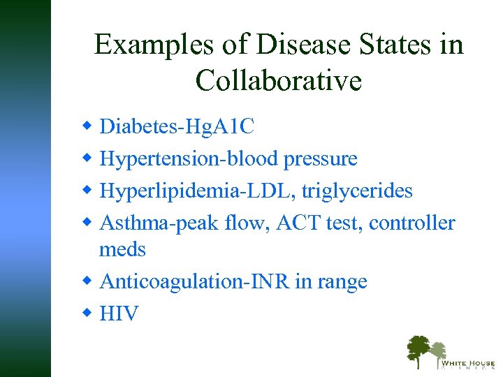 Examples of Disease States in Collaborative w Diabetes-Hg. A 1 C w Hypertension-blood pressure