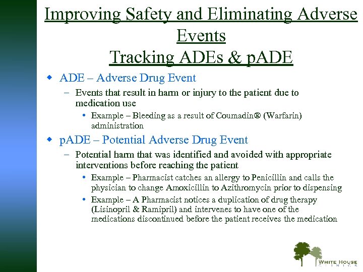 Improving Safety and Eliminating Adverse Events Tracking ADEs & p. ADE w ADE –