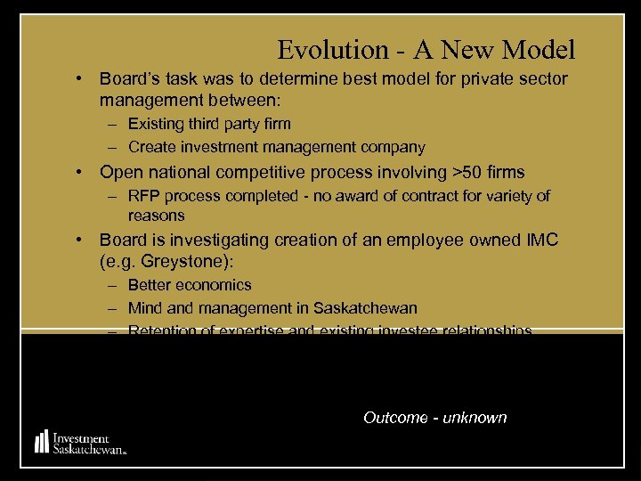 Evolution - A New Model • Board’s task was to determine best model for