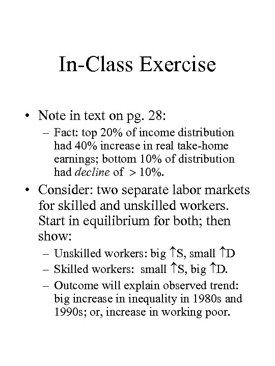 In-Class Exercise • Note in text on pg. 28: – Fact: top 20% of