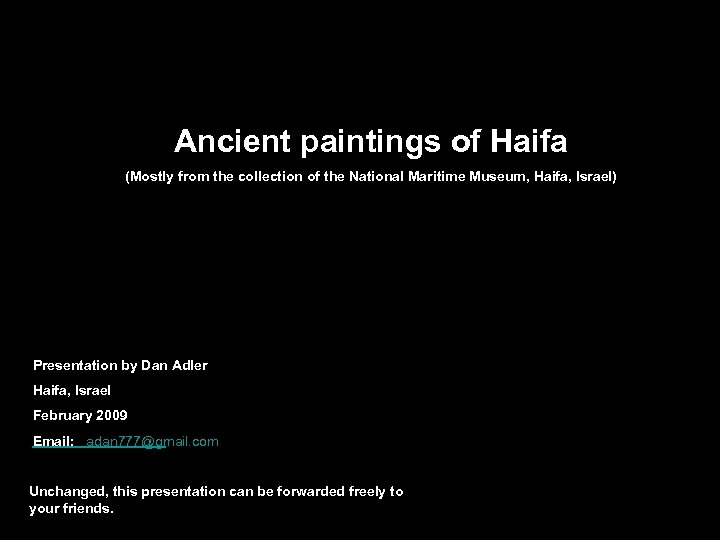 Ancient paintings of Haifa (Mostly from the collection of the National Maritime Museum, Haifa,