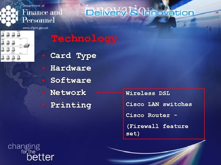 Technology § § § Card Type Hardware Software Network Printing Wireless DSL Cisco LAN