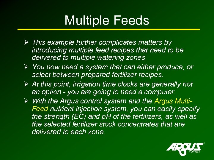 Multiple Feeds Ø This example further complicates matters by introducing multiple feed recipes that