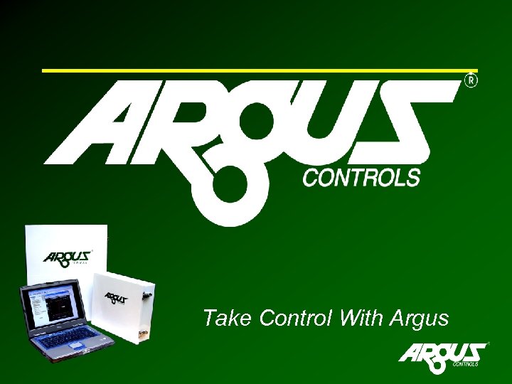 Take Control With Argus 