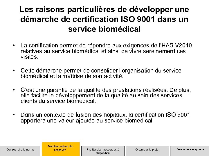 Les raisons particulières de développer une démarche de certification ISO 9001 dans un service