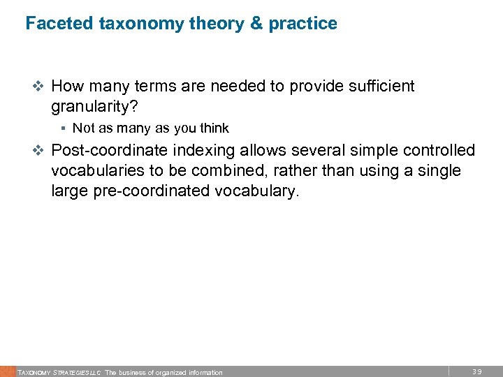 Faceted taxonomy theory & practice v How many terms are needed to provide sufficient