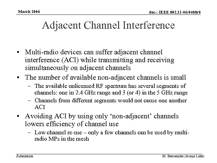 March 2006 doc. : IEEE 802. 11 -06/0408 r 0 Adjacent Channel Interference •