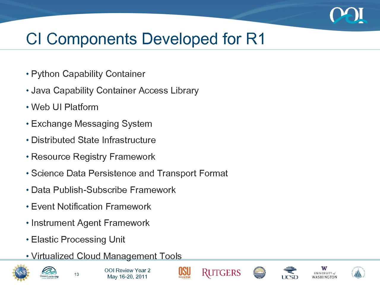 CI Components Developed for R 1 • Python Capability Container • Java Capability Container