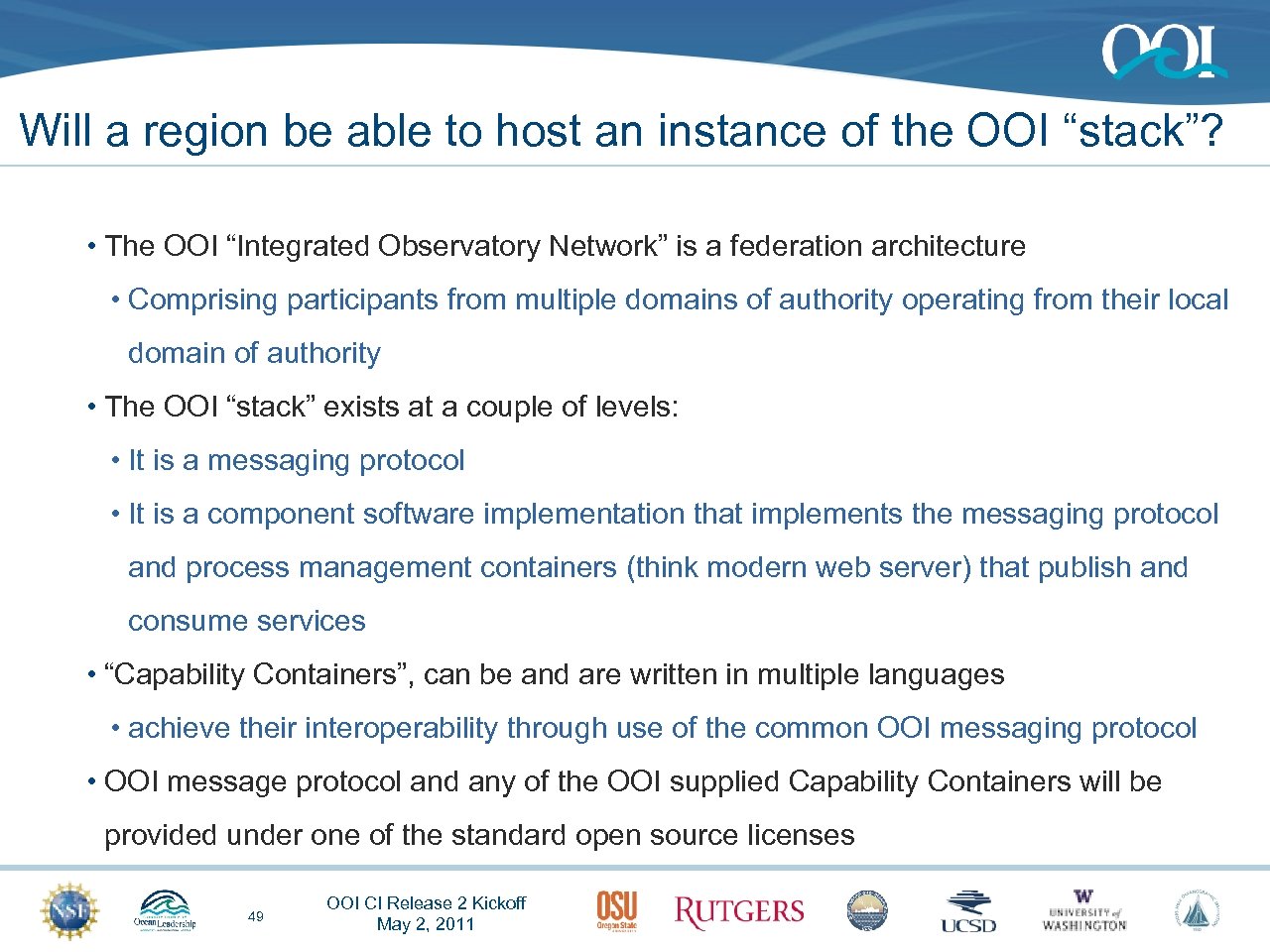 Will a region be able to host an instance of the OOI “stack”? •
